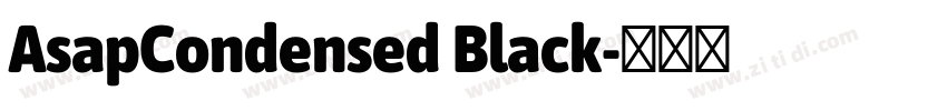 AsapCondensed Black字体转换